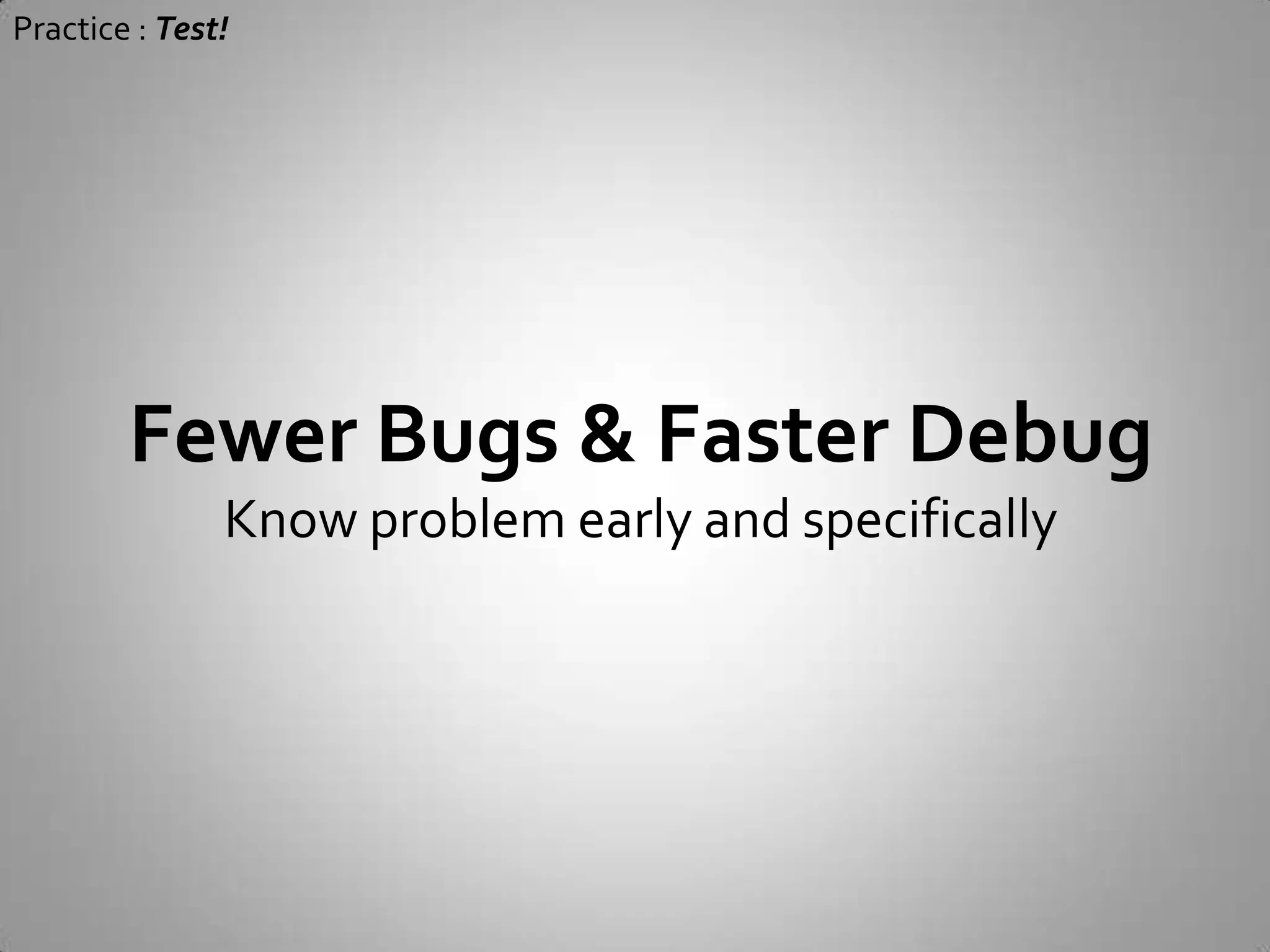 Practice : Test!Test it!programmatically