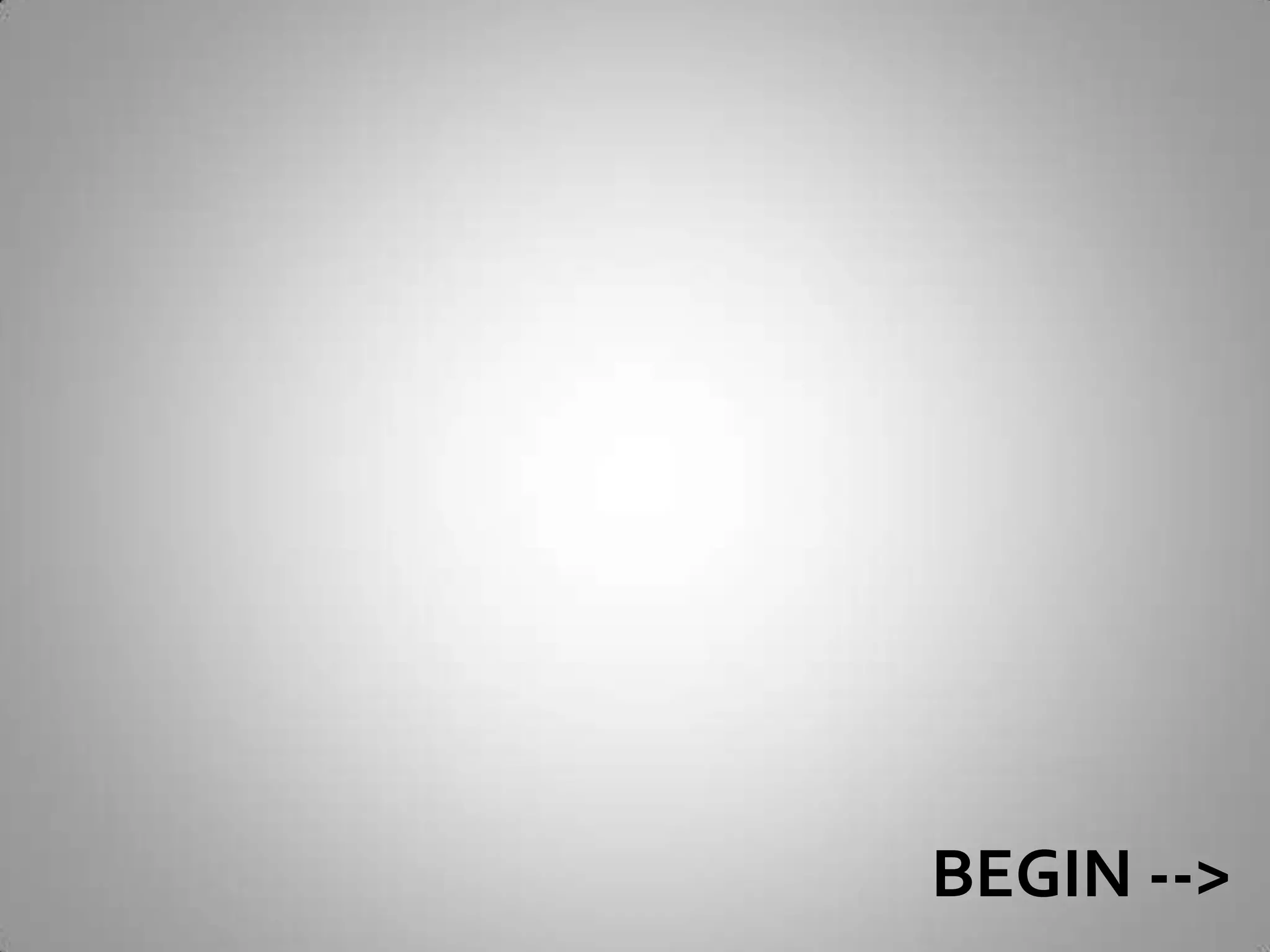 Begin --&gt;
