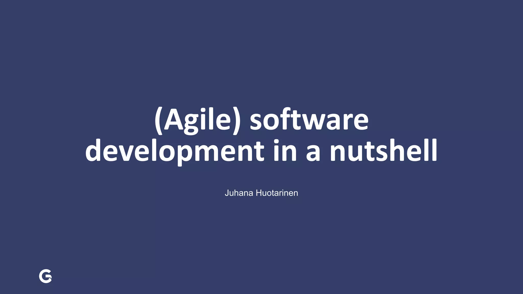 (Agile) software development in a nutshell | PPT
