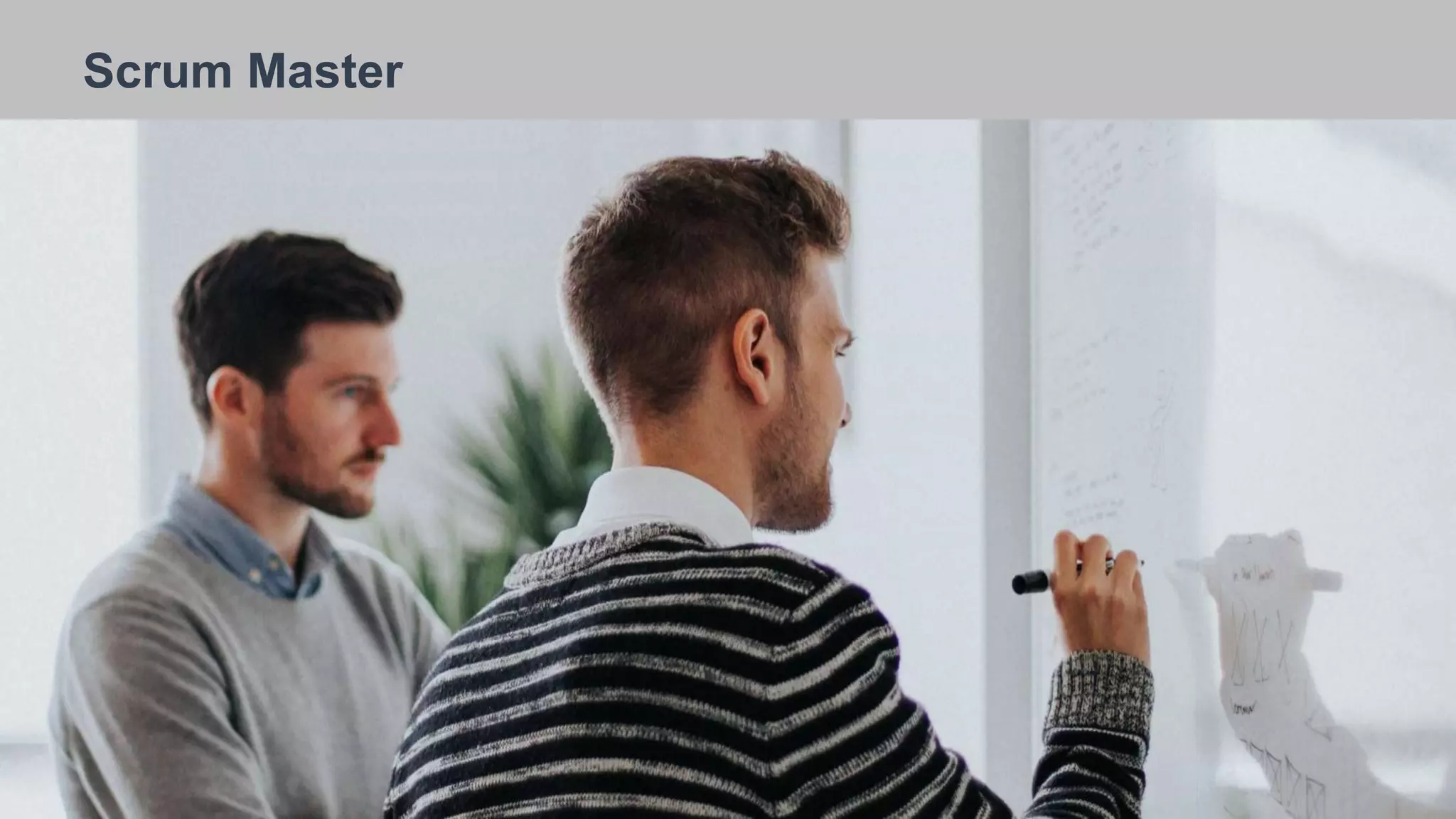 Heading here
26/09/2018
Scrum Master
 