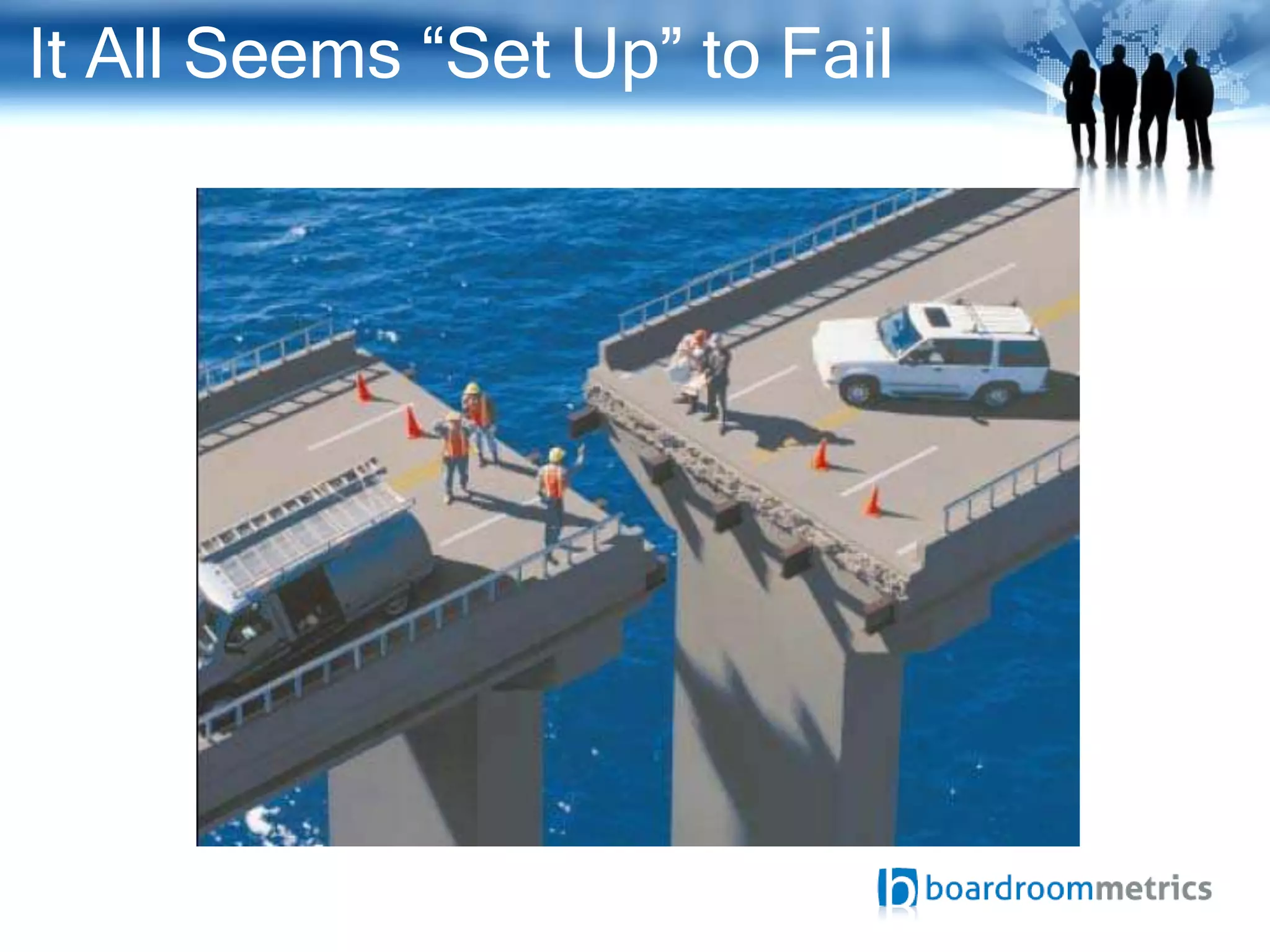 It All Seems “Set Up” to Fail
 