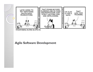 Agile Software Development
 