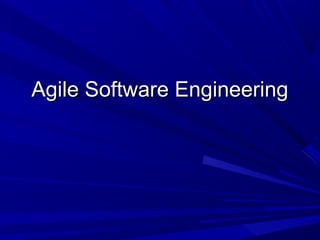 Agile Software Engineering
 