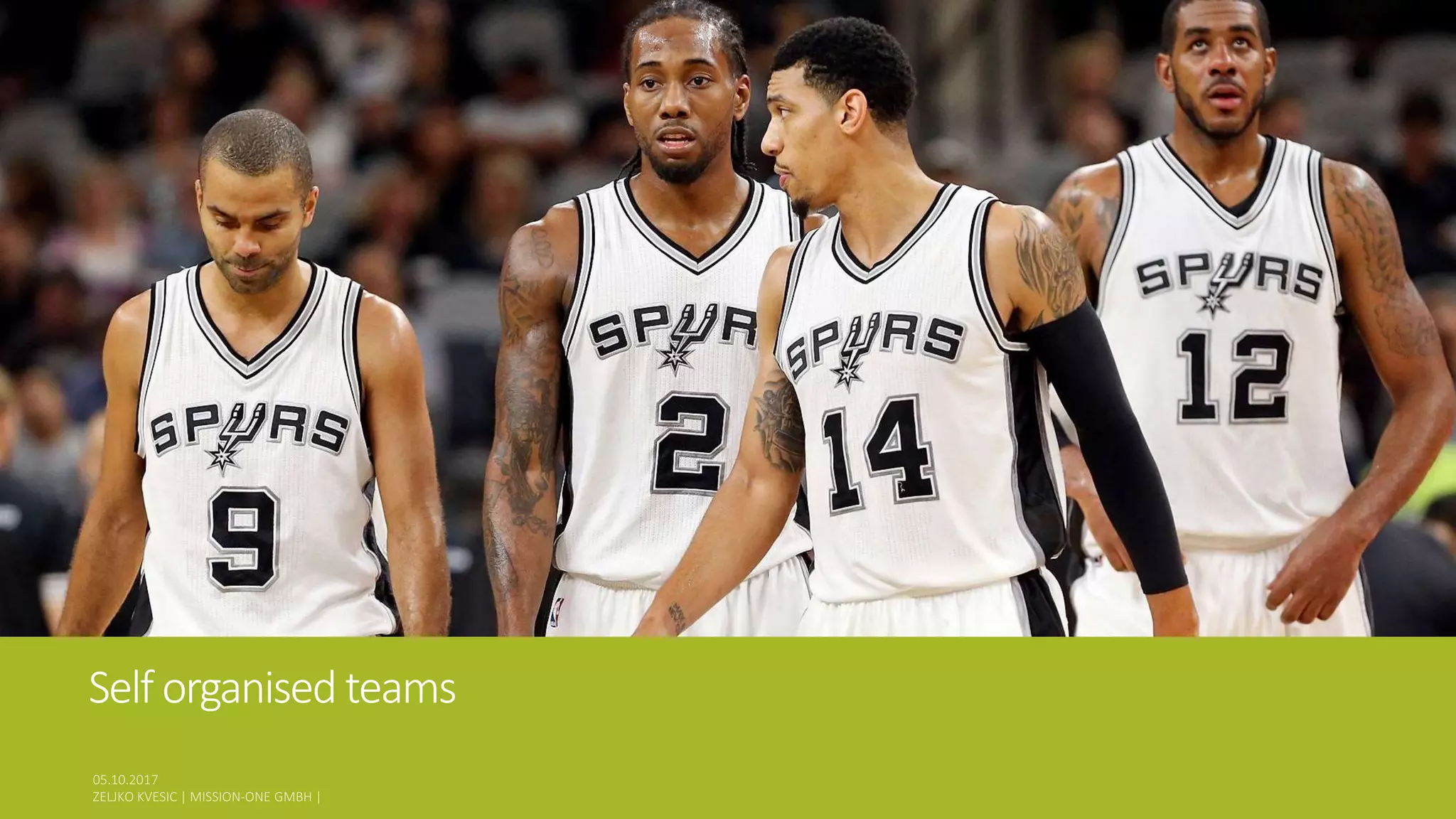 Self organised teams
 