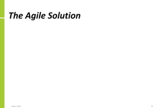 The Agile Solution
May 4, 2020 35
 
