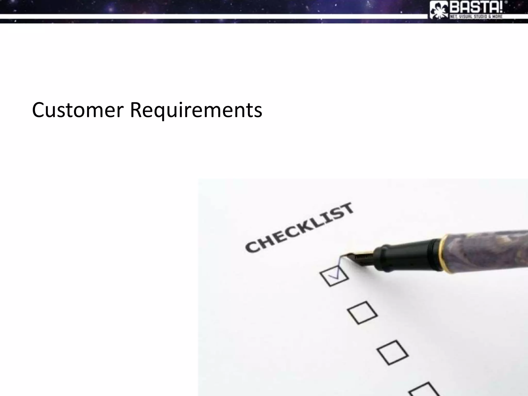 Customer Requirements
 