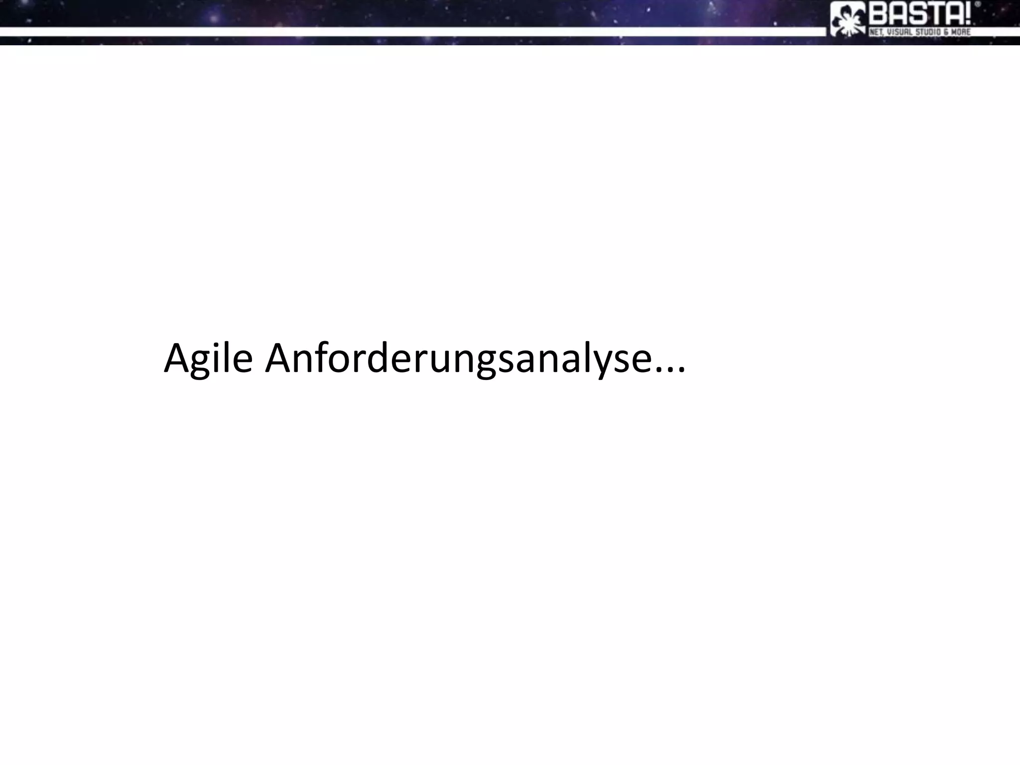 Agile Anforderungsanalyse...
 