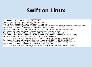Swift on Linux
 