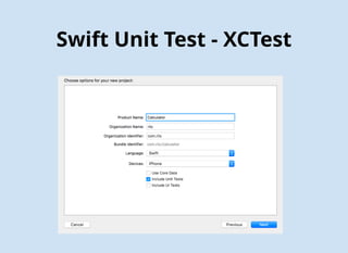 Swift Unit Test - XCTest
 