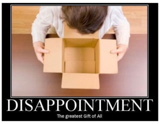 DISSAPOINTMENT
MANAGEMENT

 