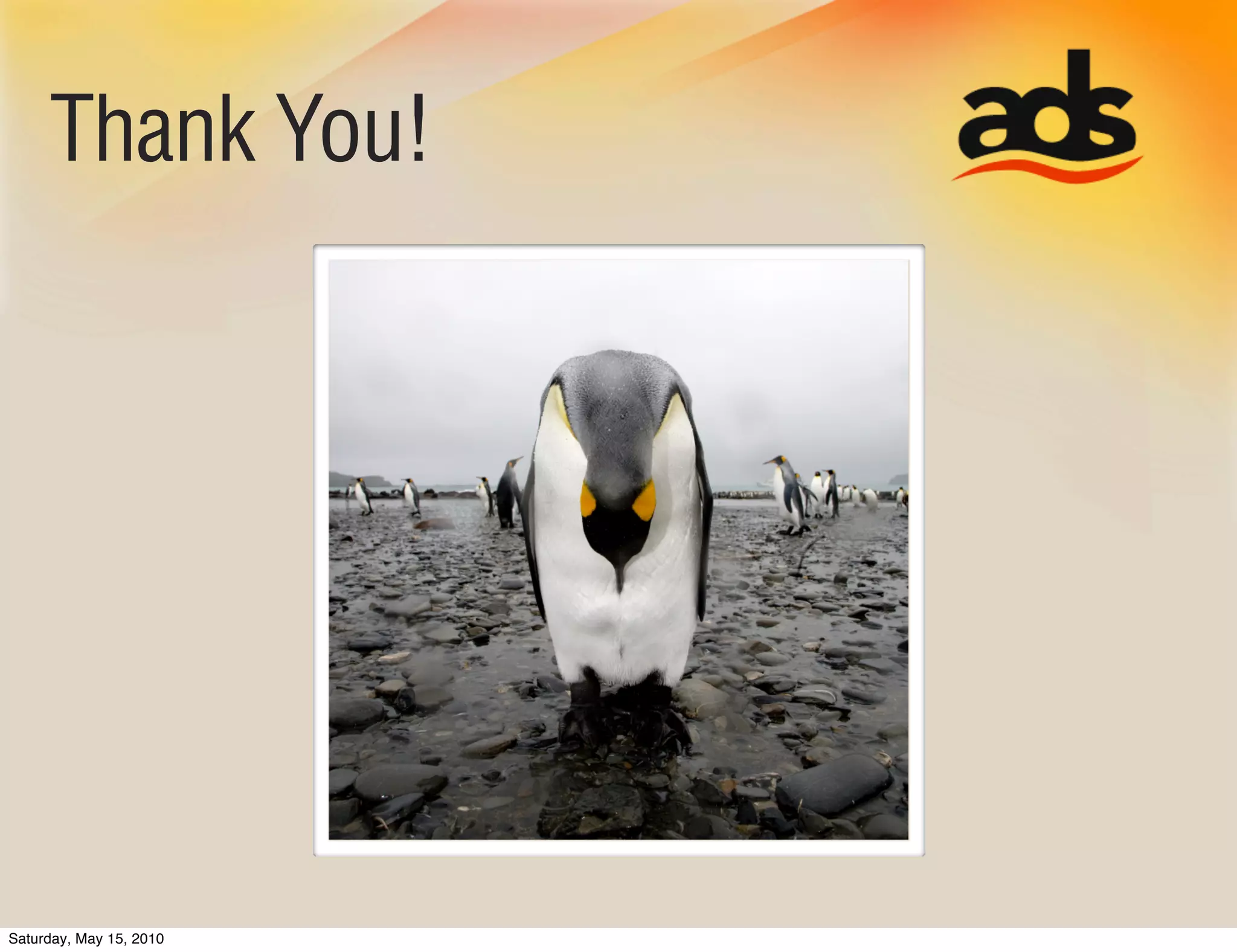 Thank You!




Saturday, May 15, 2010
 