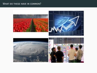 What do these have in common?
 