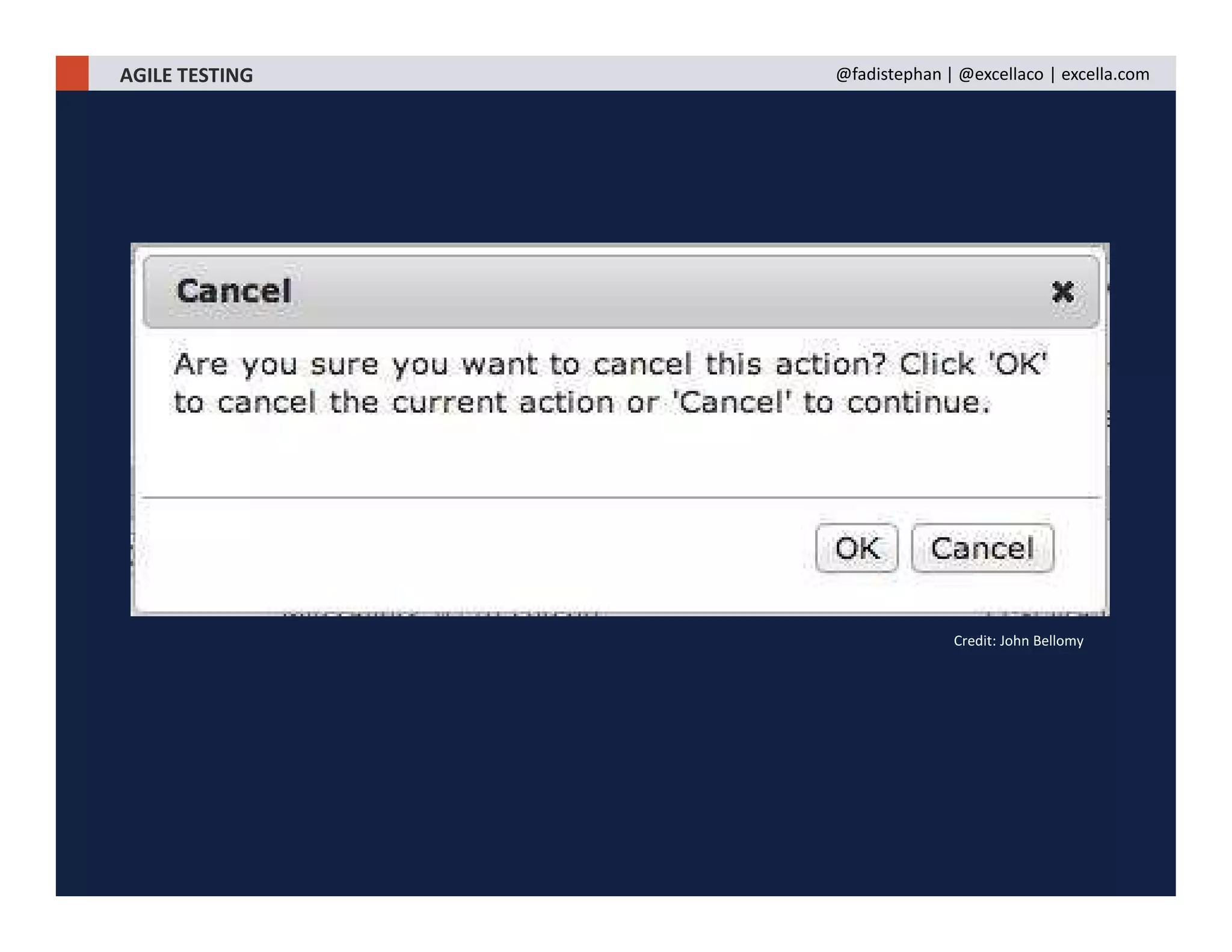 AGILE TESTING @fadistephan | @excellaco | excella.com
Credit: John Bellomy
 