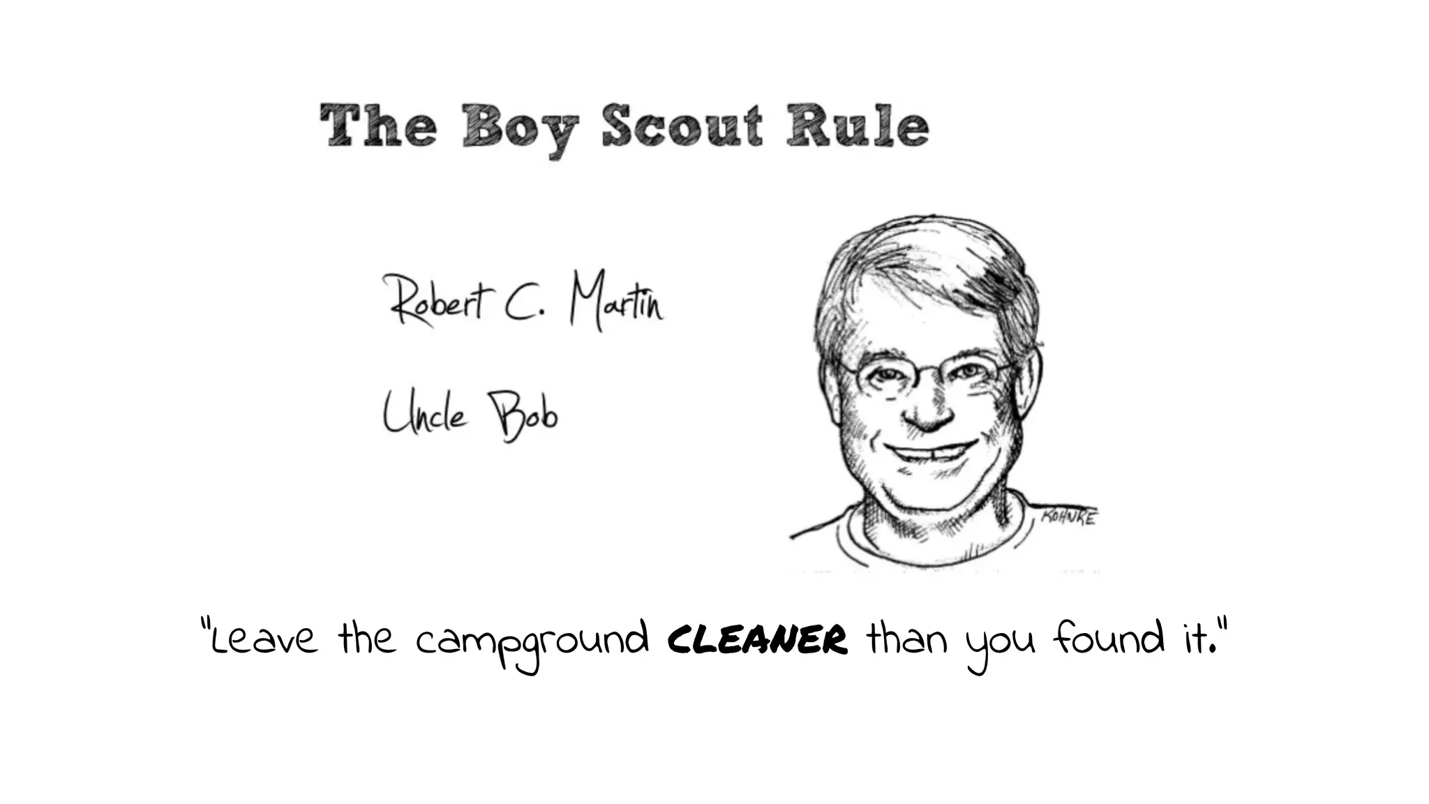 “Leave the campground cleaner than you found it.”
 