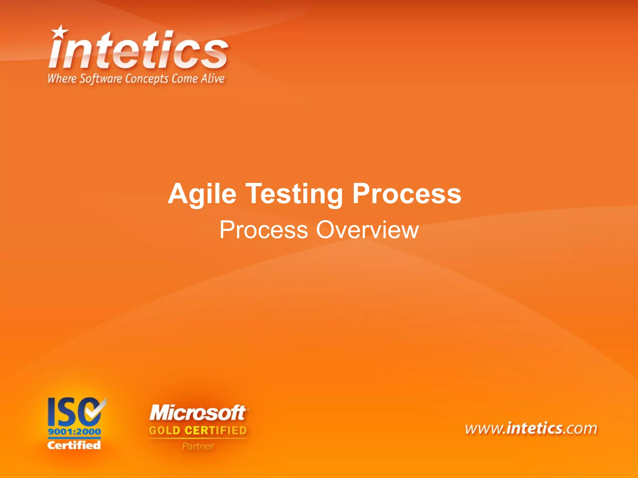 Agile Testing Process   Process Overview 