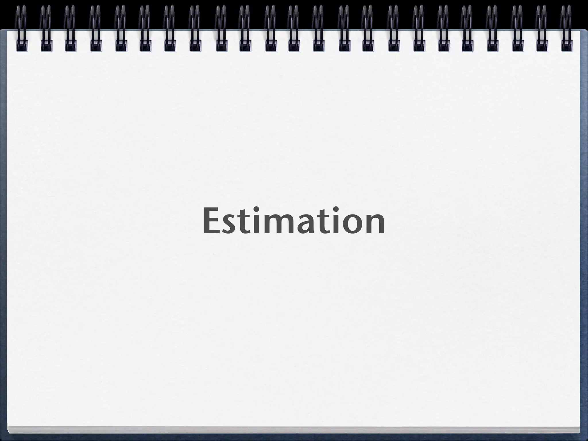 Estimation
 