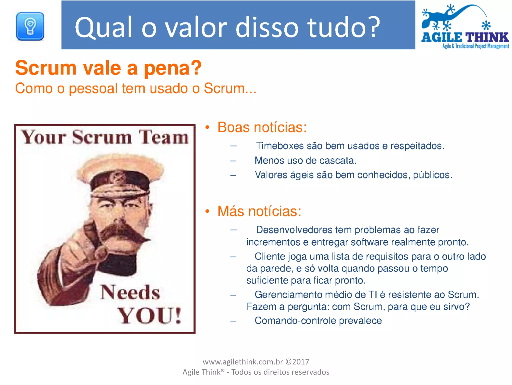www.agilethink.com.br ©2017
Agile Think® - Todos os direitos reservados
 