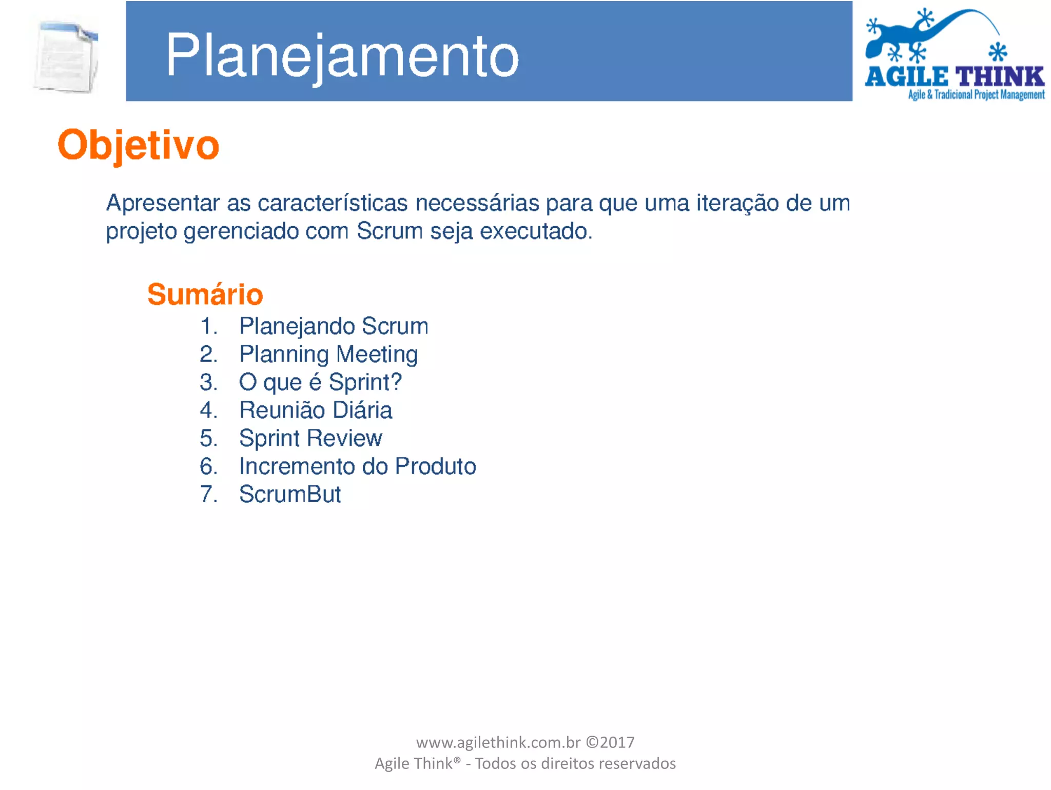 www.agilethink.com.br ©2017
Agile Think® - Todos os direitos reservados
 