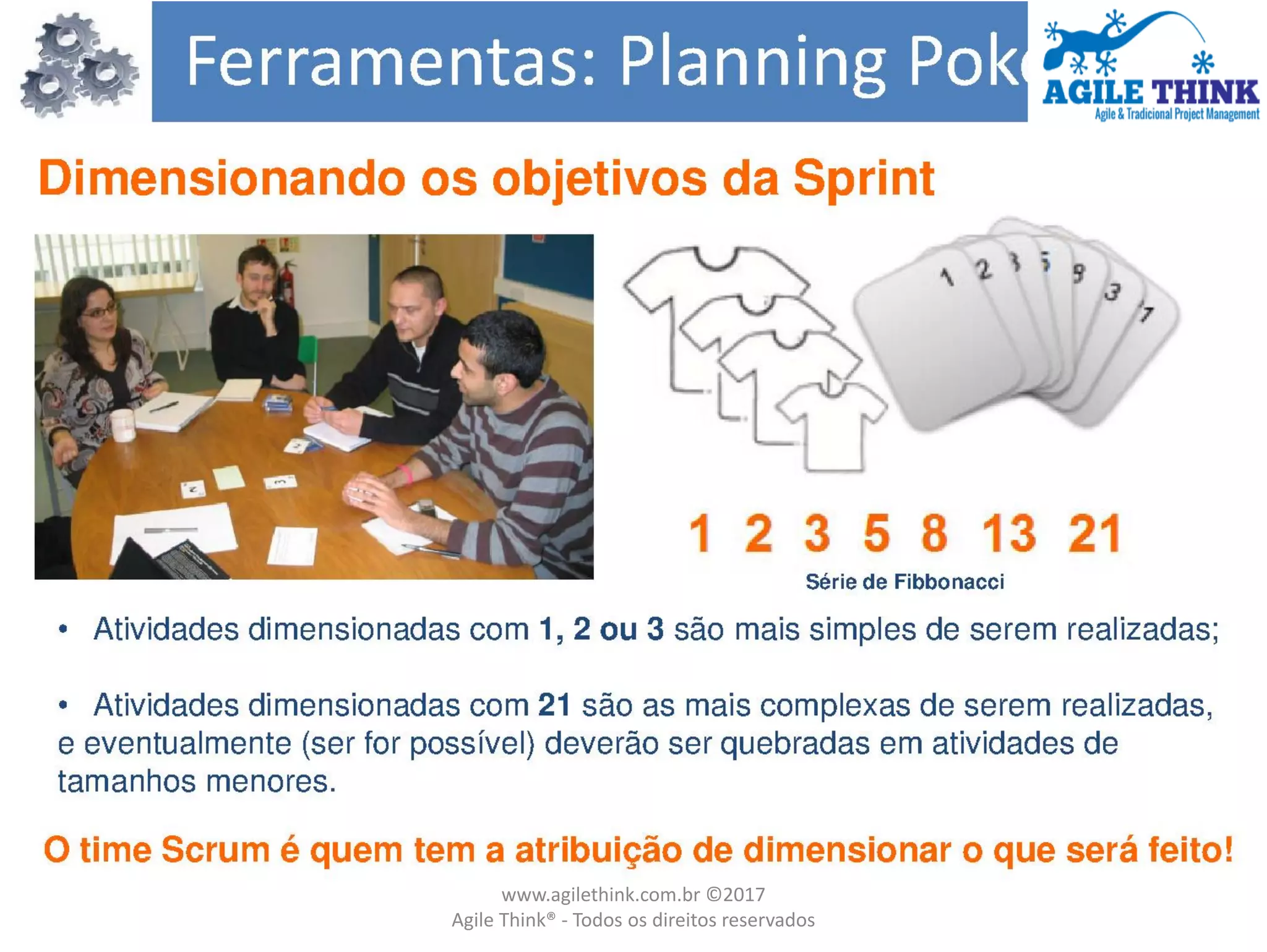 www.agilethink.com.br ©2017
Agile Think® - Todos os direitos reservados
 