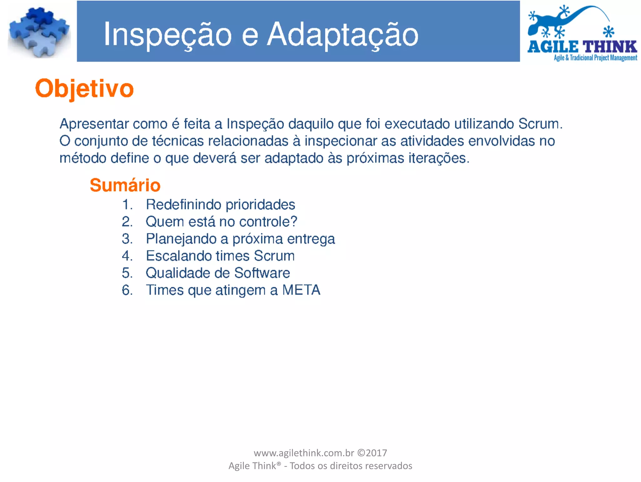 www.agilethink.com.br ©2017
Agile Think® - Todos os direitos reservados
 