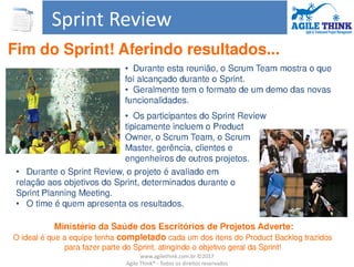 www.agilethink.com.br ©2017
Agile Think® - Todos os direitos reservados
 