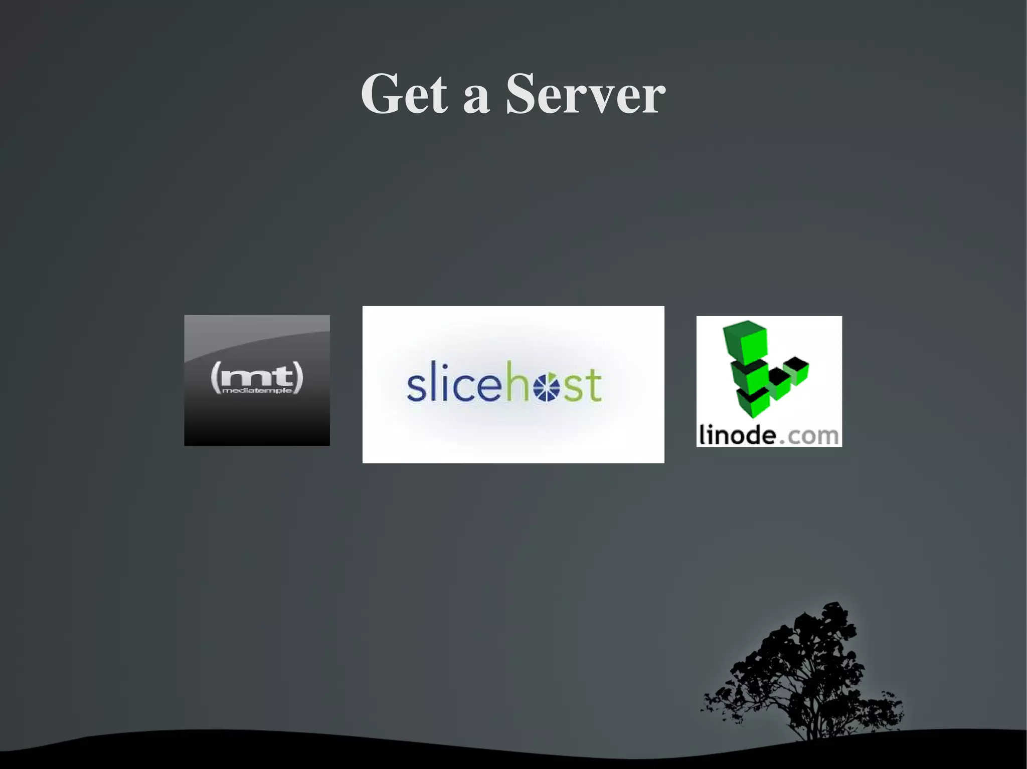 Get a Server




       
 