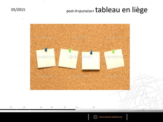 05/2015 post-it+punaise+ tableau en liège
 