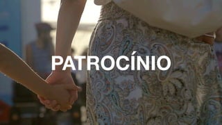 PATROCÍNIO
 