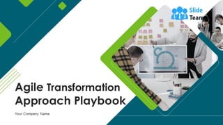 Agile Transformation Approach Playbook Powerpoint Presentation Slides