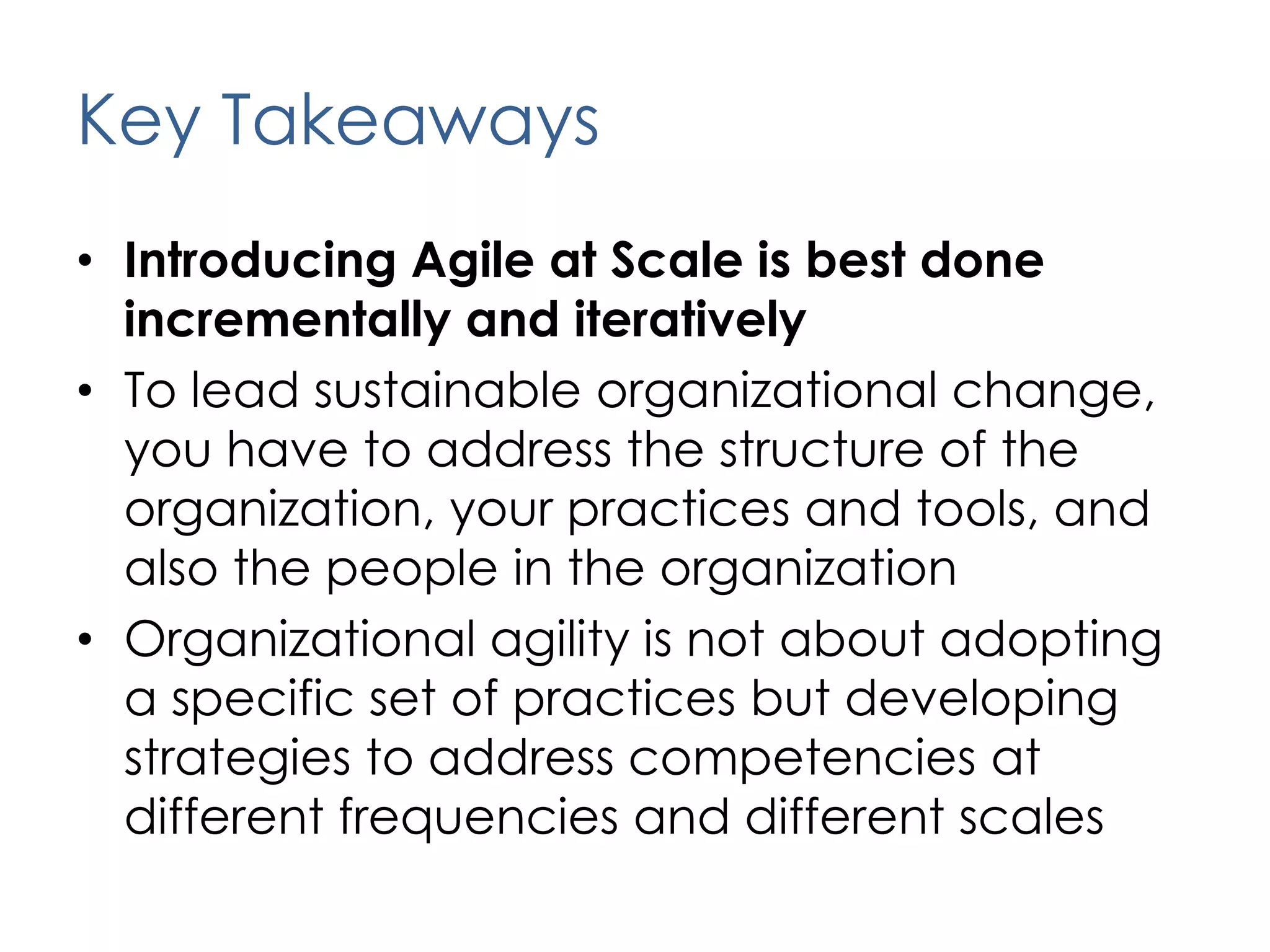 Engagement Approach – Phase 2Skipped the Program Management layer and went straight to Portfolio & StrategyFocusing on Product Definition, Planning & Coordination, and Organizational Enablement CompetenciesBegan addressing Delivery Practices and Continuous Improvement Mostly at the Daily, Iteration, and Release levelsTrained Marketing, Sales, and Senior Leadership