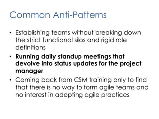 Story Mapping and Agile Requirements decompositionAdoption/Transformation CyclePersonal TransformationDevelop a greater ability to deal with ambiguity and inspect and adapt