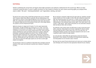 The basis for this survey consists of 580 filled questionnaires and 25 interviews
with IT decision makers from different companies. We are collaborating on the
report with the Institute of Technology Management of the University of St. Gallen
(HSG). This collaboration demonstrates how important these topics have become
for companies today and we are very pleased to have built a new bridge between
the academic and the entrepreneurial world.
 
Agility has become an integral part of modern IT as this report impressively
demonstrates. The Agile Manifesto was introduced to us in 2001. Scrum was
presented for the first time at the OOPSLA in 1995. The trend for scrum master
certifications and the first scrum coaches started around 2005. Many interested
people completed the courses and started using scrum in projects. Slowly the
knowledge is spreading throughout the various IT roles. The Agile Trends &
Benchmarks Report Switzerland 2013 shows where companies are positioned
related to agility. It shows who is advancing the topic and what obstacles are to
overcome. Additionally, you’ll get information on which methods are really being
used, what the reasons for failed agile projects are and how to control agile
projects and programs.
 
The benchmarks in form of a multitude of informative facts and figures build the
backbone of this report and allow you to position your company in comparison
to others.
We are sharing an important insight from the report with you: waterfall-oriented
process models are on the rise again (+13%). Talks with companies showed that
right now mostly big projects are carried out, or smaller ones are merged into
larger ones. The coordination thereof is ensured using waterfall methods but the
implementation in the individual teams remains agile. A term often heard in this
context is “agile hybrid”. Agile projects themselves are not coordinated company-
wide but they are rather seen as islands.
 
The definition of the product owner role (PO) seems to lead to many discussions
within companies. Many projects do not have a dedicated PO, they are mostly
classically organized with a project leader who is PO at the same time. The
collaboration between business units improved compared to 2012 but it is still
a significant reason of failure for agile projects.
 
As in the past years, SwissQ offers the opportunity to present the Trends &
Benchmarks in your company. The findings of the Requirements Engineering
and Testing Report can be included as well, if desired.
 
We hope that the present Trends & Benchmarks will inspire you to actively address
new challenges and to choose the most appropriate measures for your company.
SwissQ is publishing the annual facts and figures about Agile procedures and methods in Switzerland for the second year. Where are Swiss
companies positioned when it comes to agility and where are they headed to? Besides the main trends concerning agility, we analyzed three
areas in detail: “life cycle”, “techniques/methods”, and “organization, training, and tools”.
Agile Trends & Benchmarks Switzerland 2013 3EDITORIAL
 