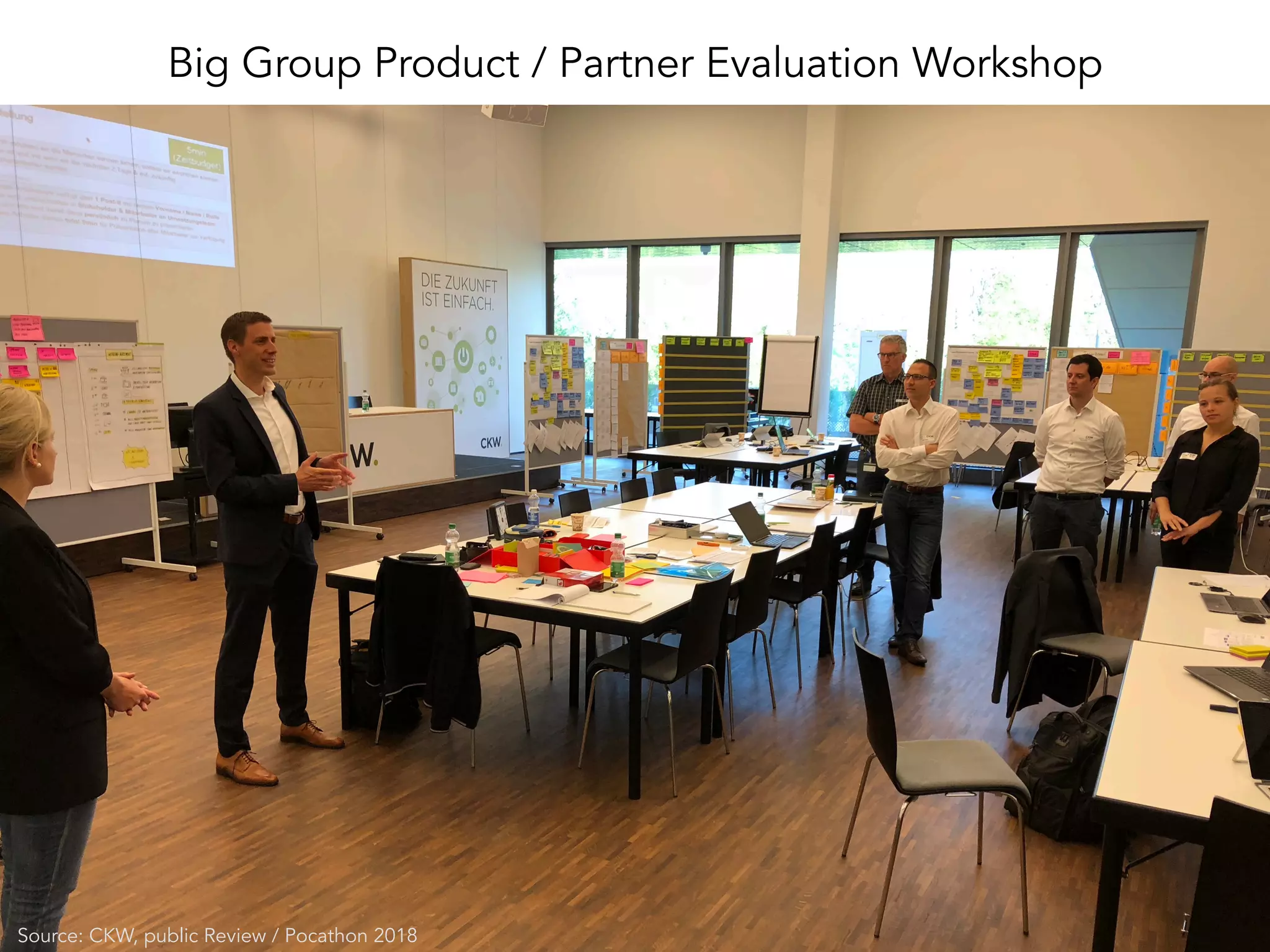 Big Group Product / Partner Evaluation Workshop
Source: CKW, public Review / Pocathon 2018
 