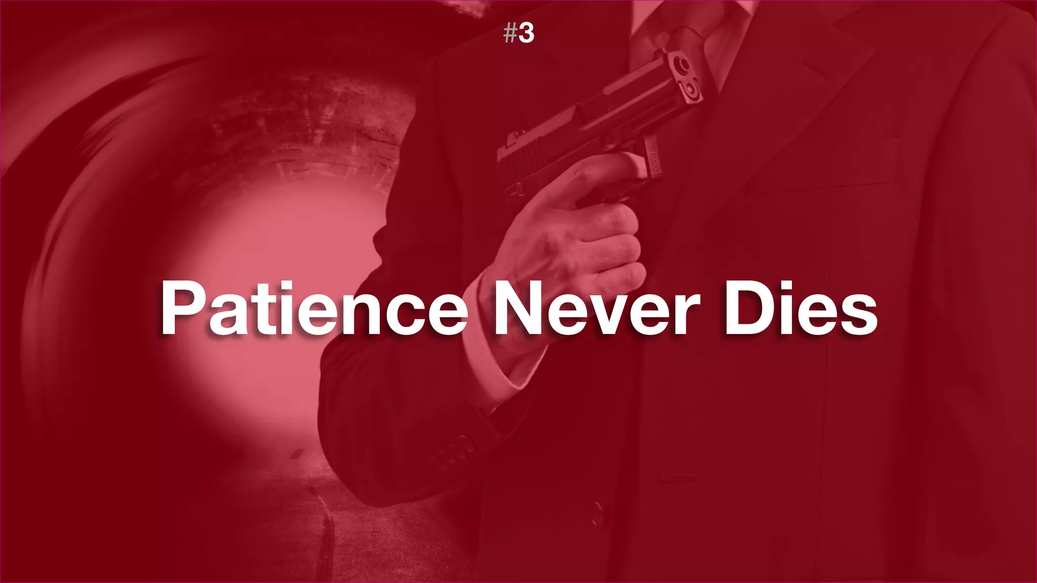 Patience Never Dies
#3
 