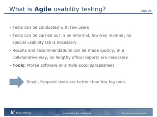 Provide data for design decisions – not opinions