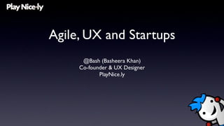 Agile, UX and Startups: What large companies can learn