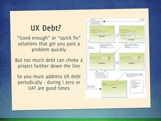 Agile UX – How To Avoid Big Design Up Front By Pretending Not To Do Big Design Up Front Slide 96