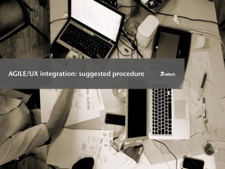AGILE/UX integration: suggested procedure
 