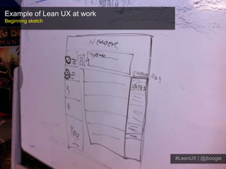 Example of Lean UX at workBeginning sketch#LeanUX | @jboogie