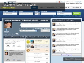 Example of Lean UX at workPhotoshop hack#LeanUX | @jboogie