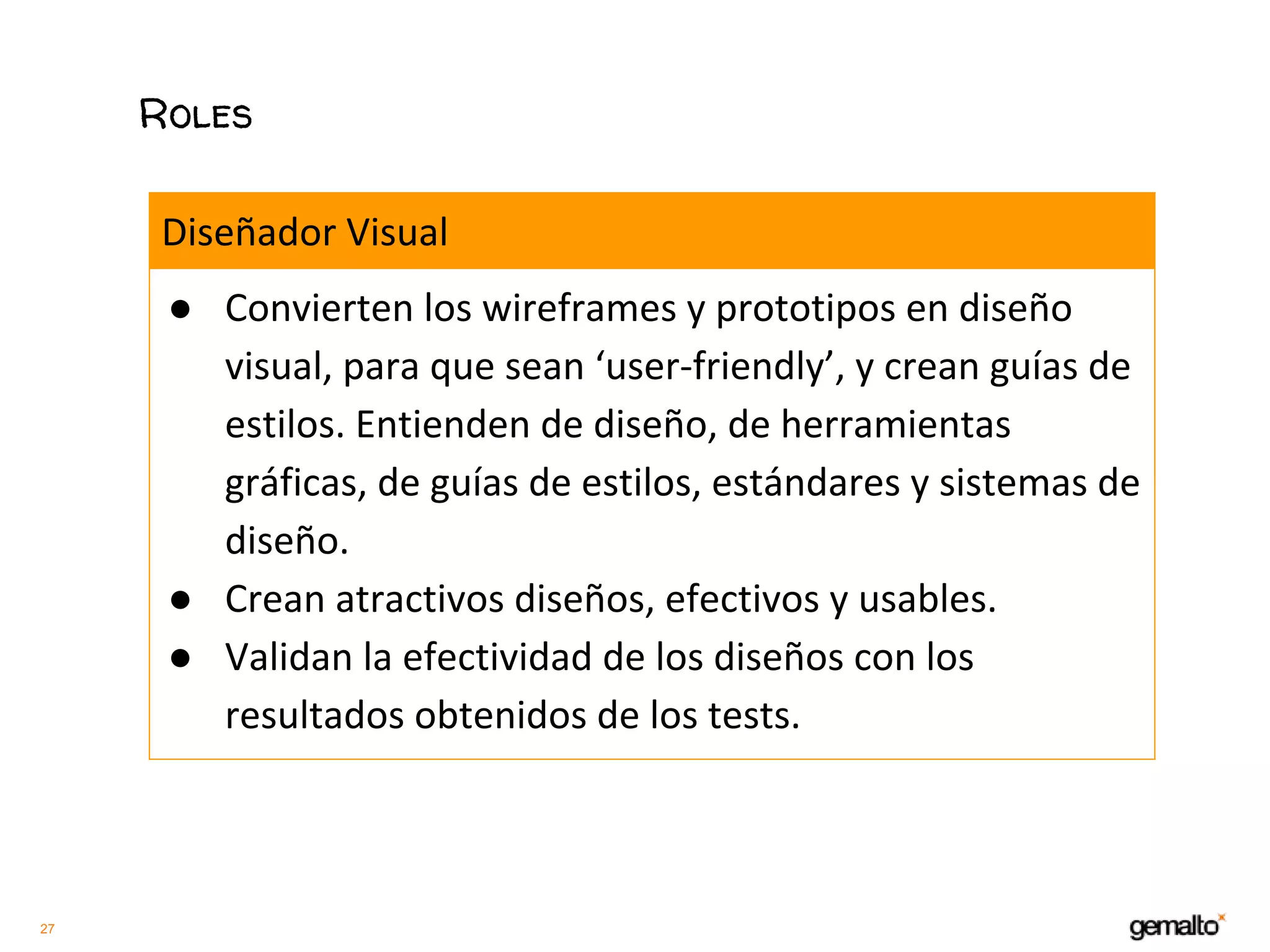 27
Roles
●
●
●
 