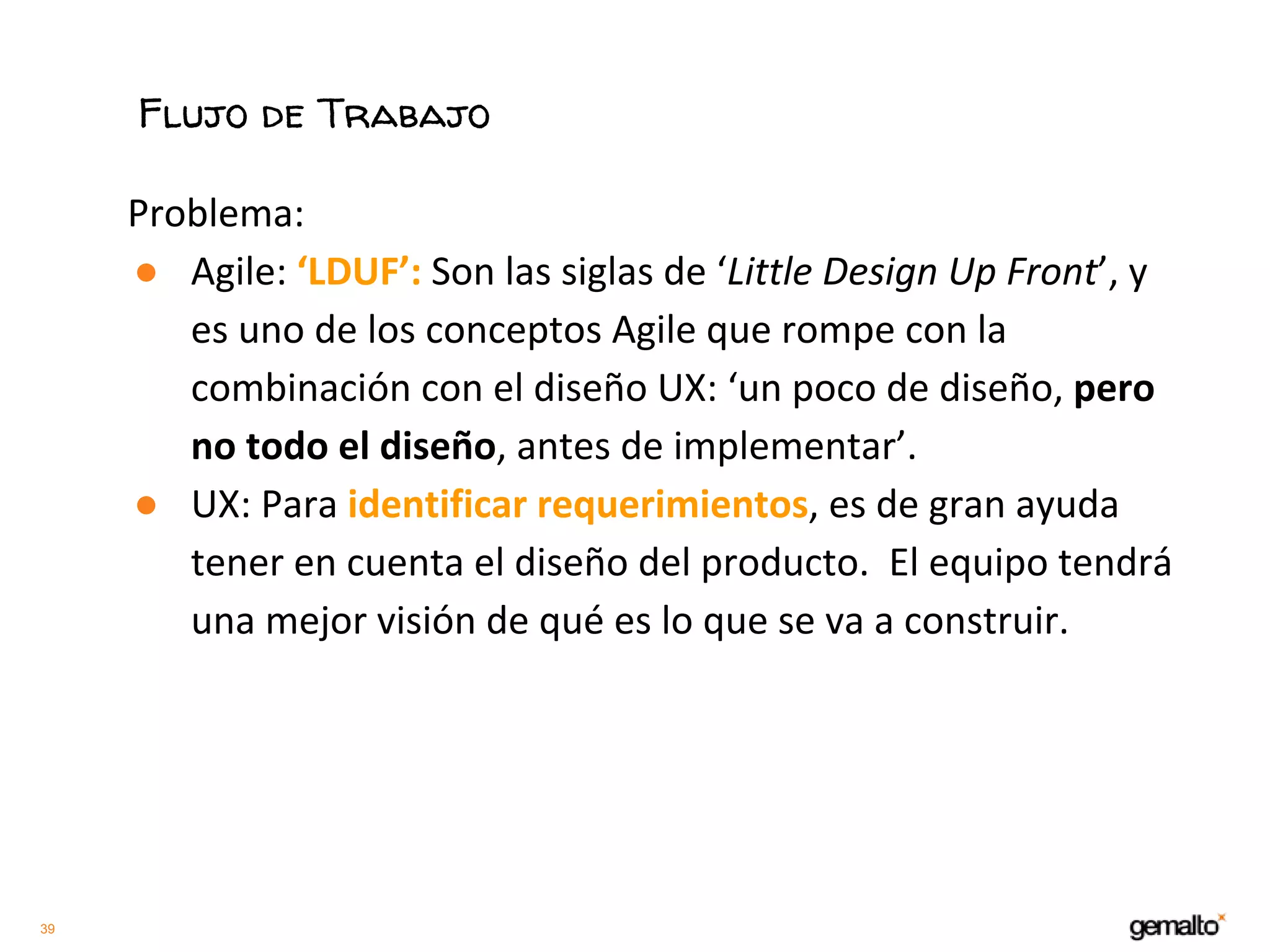 39
Flujo de Trabajo
●
●
 