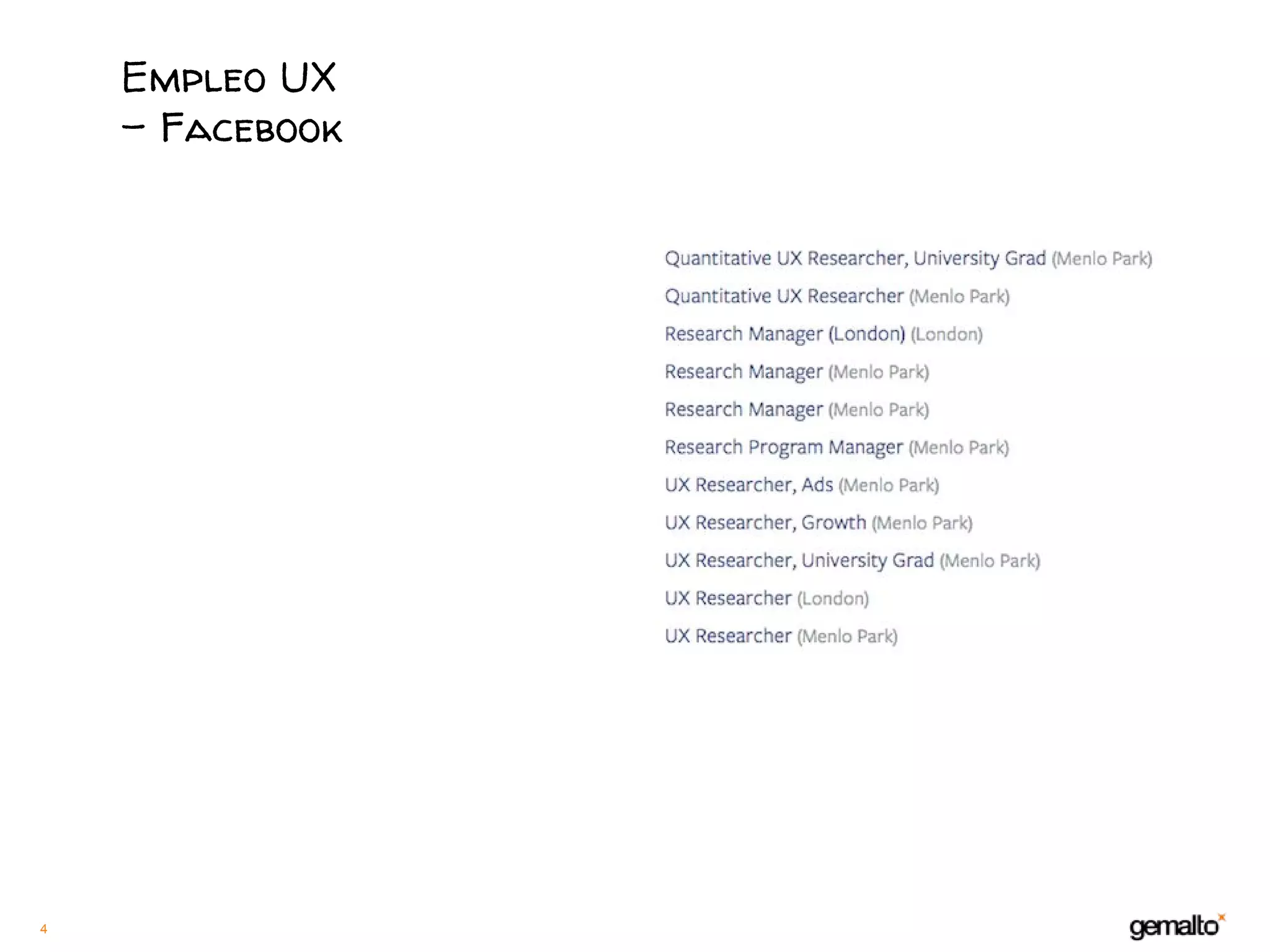 4
Empleo UX
- Facebook
 