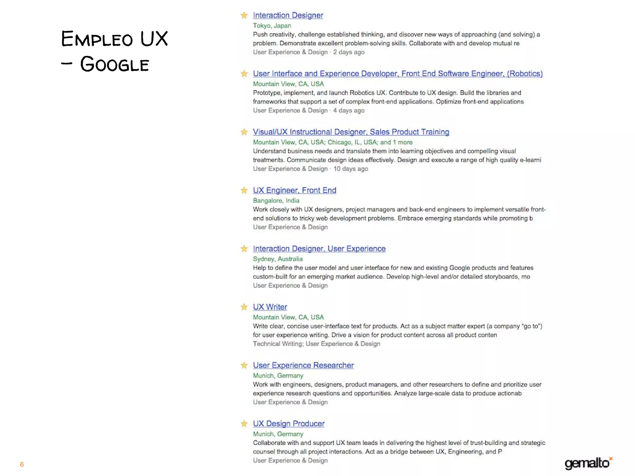 6
Empleo UX
- Google
 