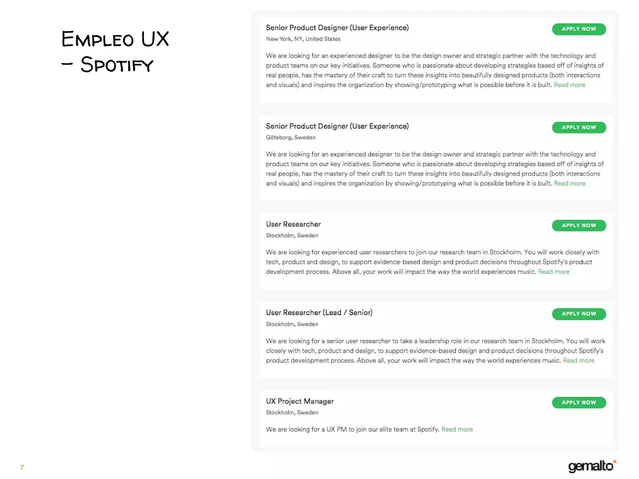 7
Empleo UX
- Spotify
 