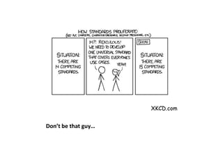 XKCD.comDon’t be that guy…