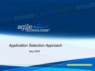 Application Selection Approach May 2009 