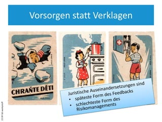 Vorsorgen statt Verklagen
CCBY-SAwackystuff
 