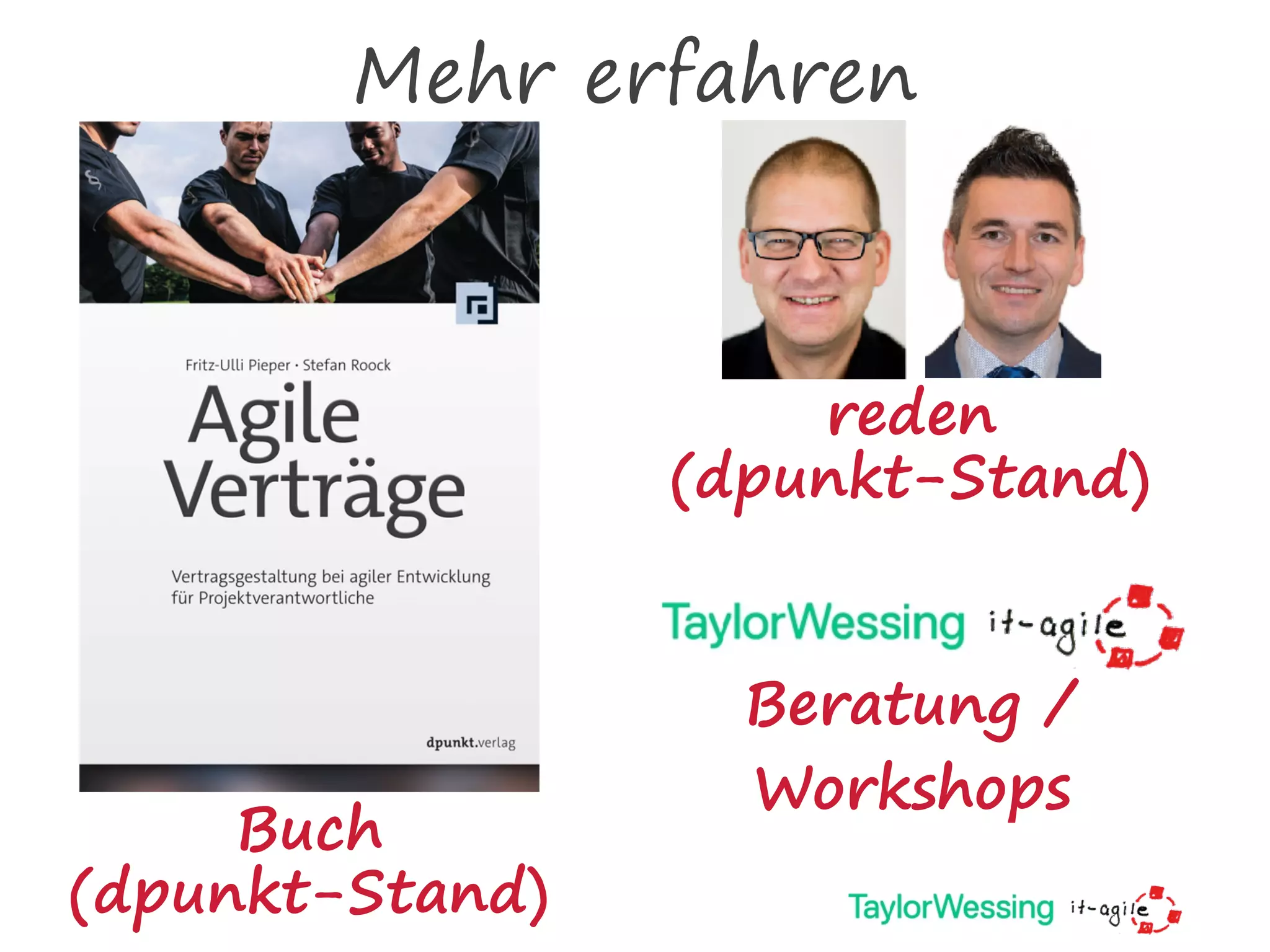 Mehr erfahren
Beratung /
Workshops
Buch
(dpunkt-Stand)
reden
(dpunkt-Stand)
 