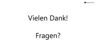Vielen Dank!
Fragen?
 